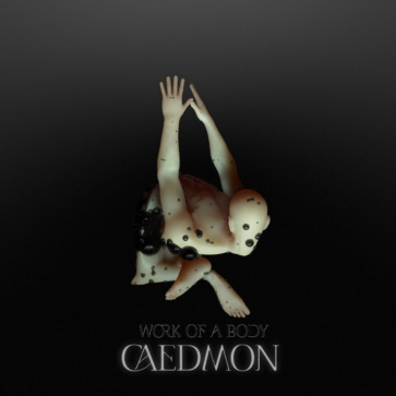 Caedmon- Work of the Body